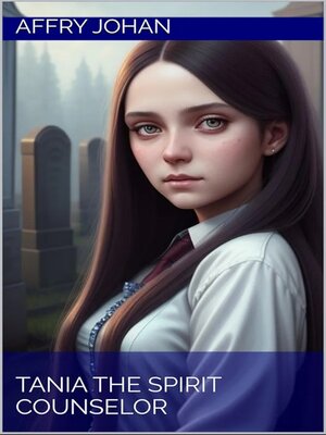 cover image of Tania the Spirit Counselor